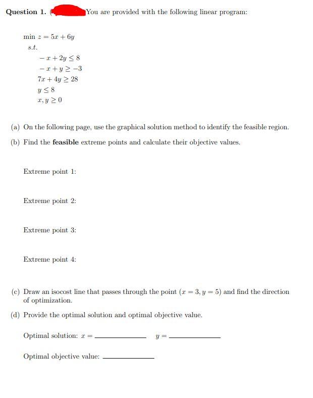 Question 1. You are provided with the following