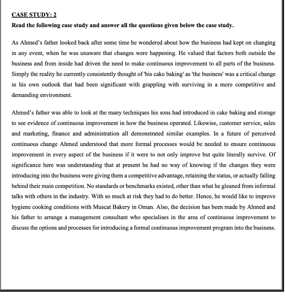 CASE STUDY: 2 Read the following case study and
