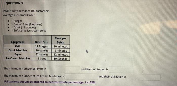 QUESTION 7 Peak hourly demand: 100 customers