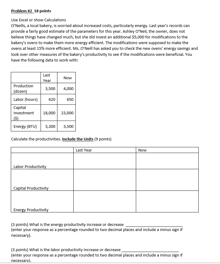 Problem #2 18 points Use Excel or show