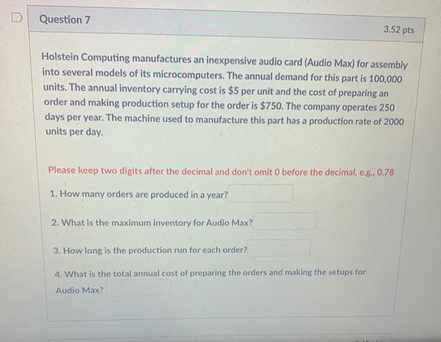 Question 7 3.52 pts Holstein Computing