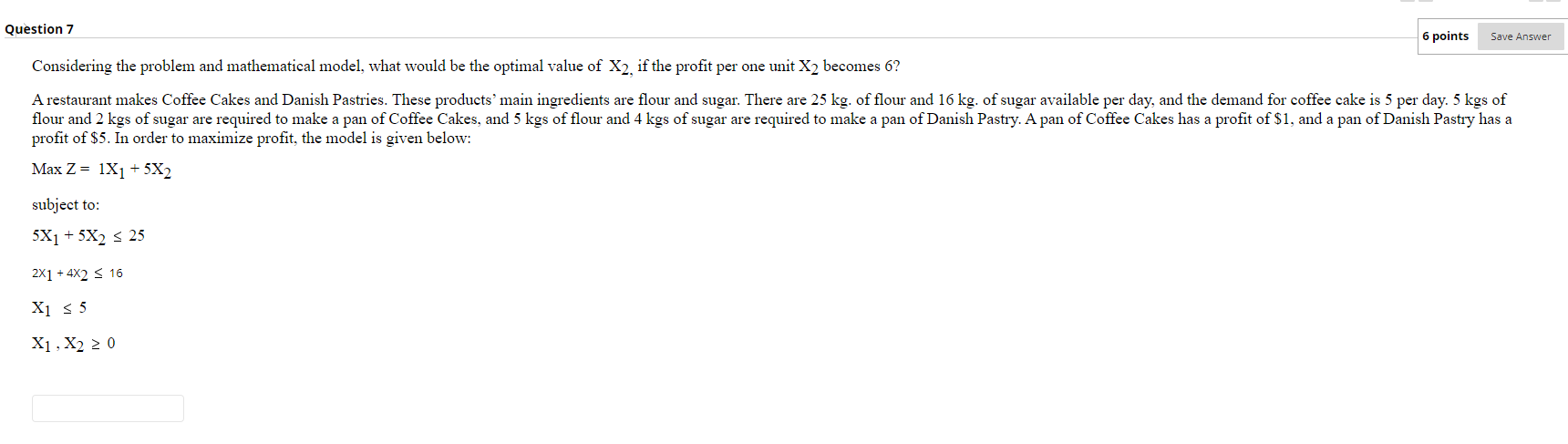 Question 7 6 points Save Answer Considering the