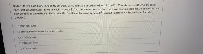 Bolton Electric uses 6000 light bulbs per year.