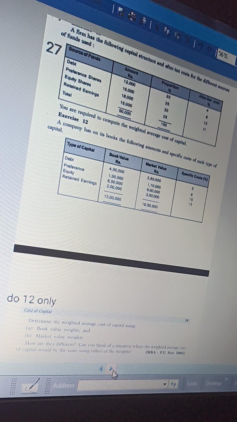 A firm has the following capital structure and