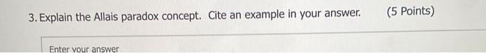 3. Explain the Allais paradox concept. Cite an