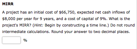 A project has an initial cost of $66,750,