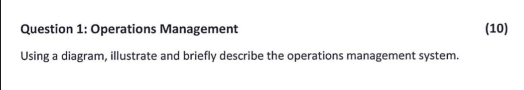Question 1: Operations Management Using a