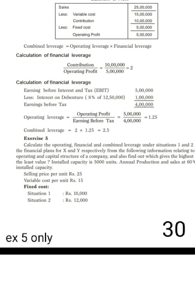 Sales 25,00.000 Less: Variable cost 15,00,000