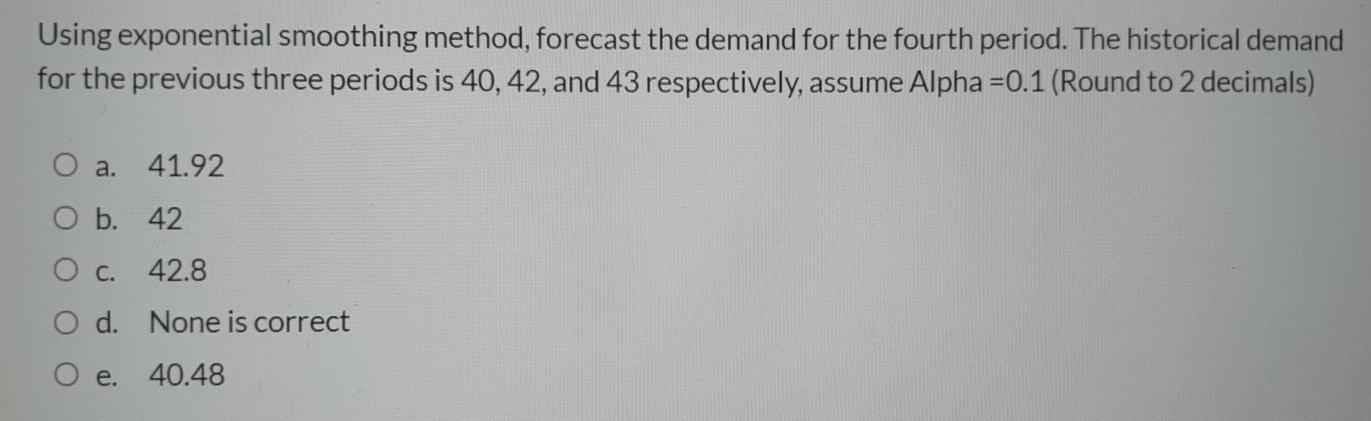 Using exponential smoothing method, forecast the
