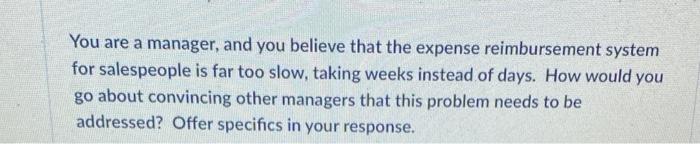 You are a manager, and you believe that the