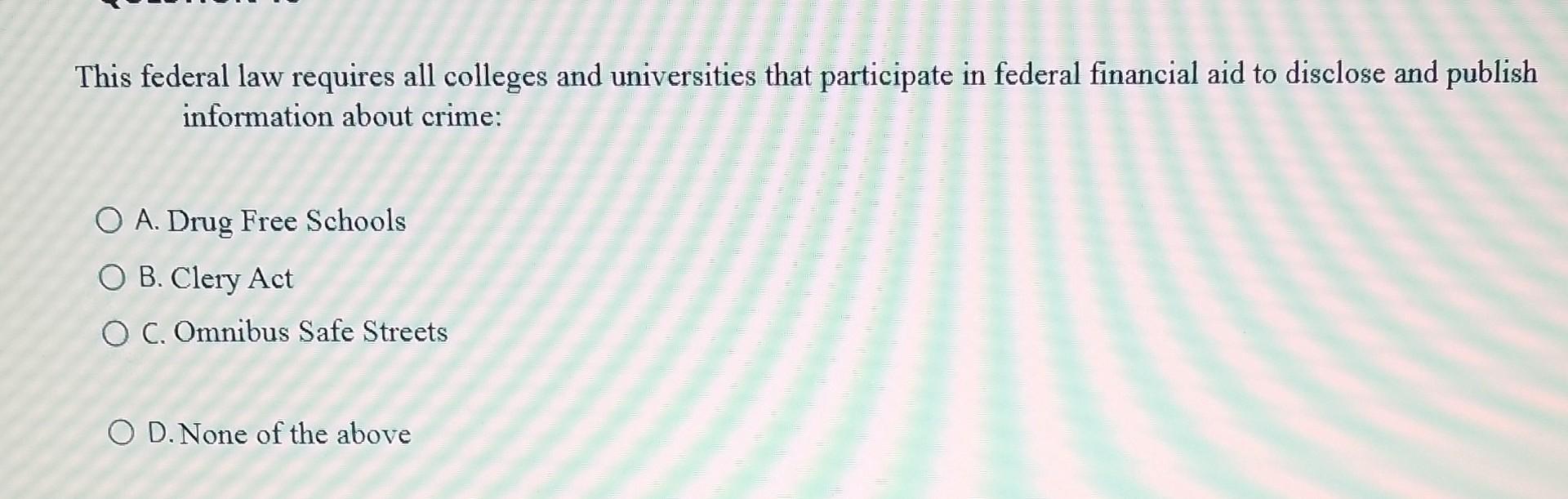 This federal law requires all colleges and