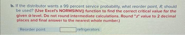 A distributor of large appliances needs to