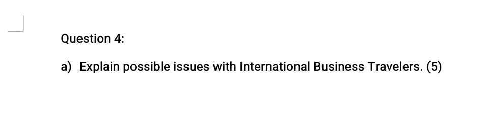 Question 4: a) Explain possible issues with