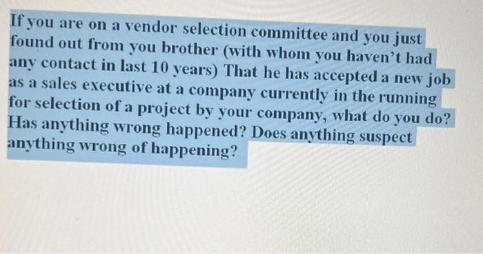 If you are on a vendor selection committee and