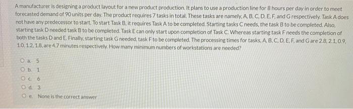 A manufacturer is designing a product layout for