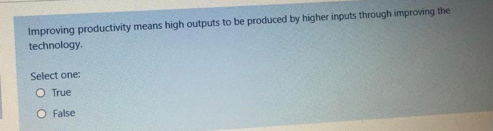 Improving productivity means high outputs to be