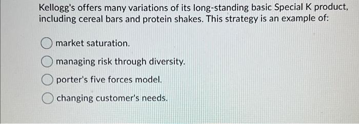 general business Kellogg's offers many variations