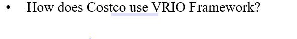 How does Costco use VRIO Framework