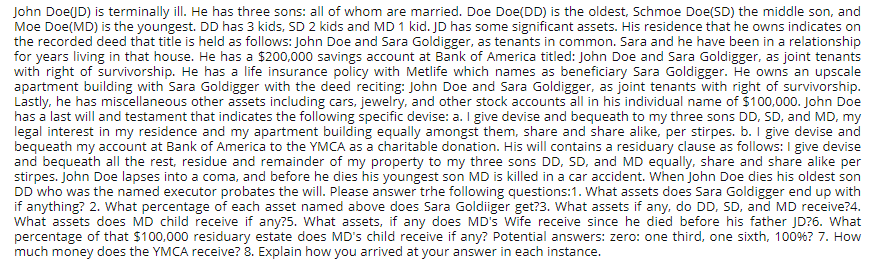 John Doe(D) is terminally ill. He has three sons:
