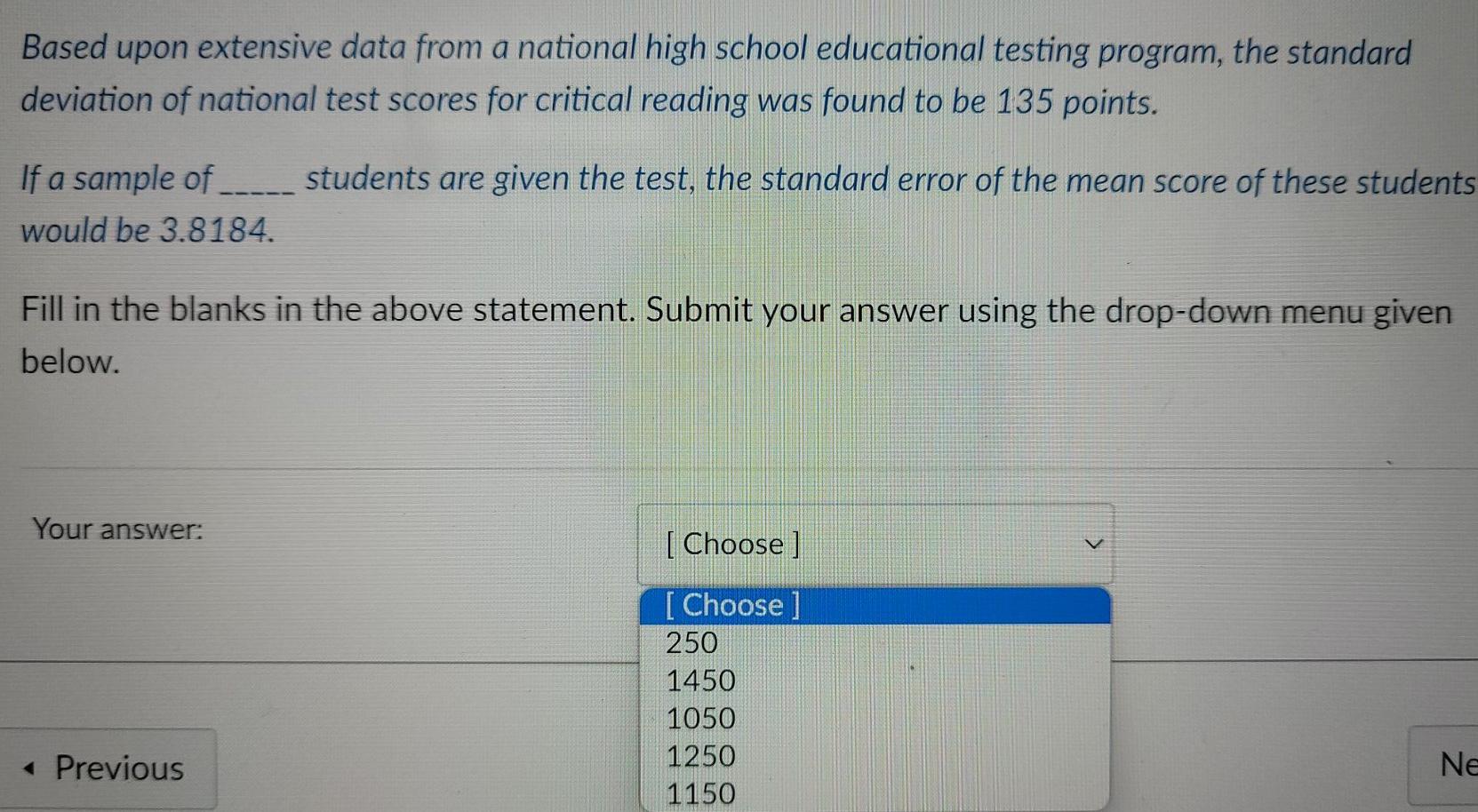 Based upon extensive data from a national high