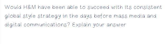 Would H&M have been able to succeed with its