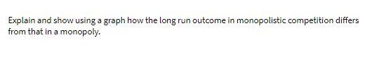 Explain and show using a graph how the long run