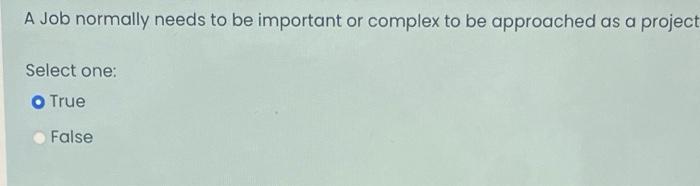 A Job normally needs to be important or complex