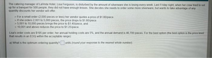 a) What is the optimum ordering quantity? b) What