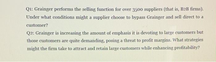 Q1: Grainger performs the selling function for