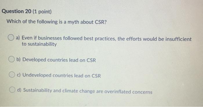 Question 20 (1 point) Which of the following is a