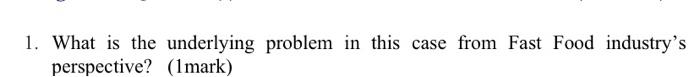 1. What is the underlying problem in this case