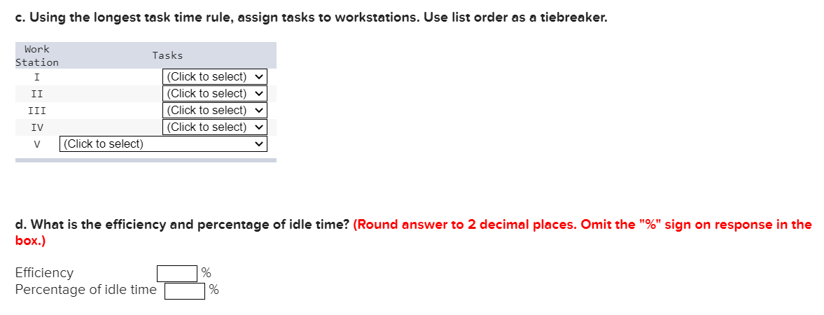 A manager wants to assign tasks to workstations