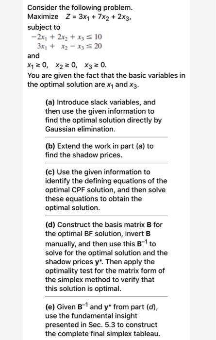 Consider the following problem. Maximize Z = 3X1