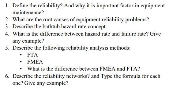 1. Define the reliability? And why it is