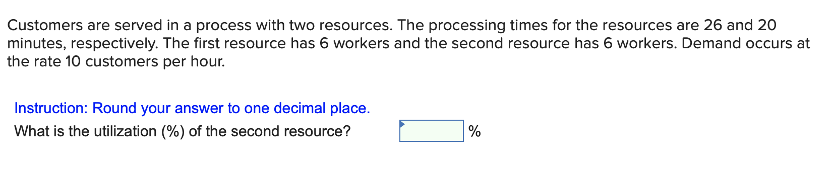 Customers are served in a process with two