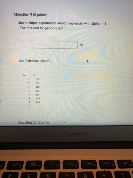Question 9 (8 points) Use a simple exponential
