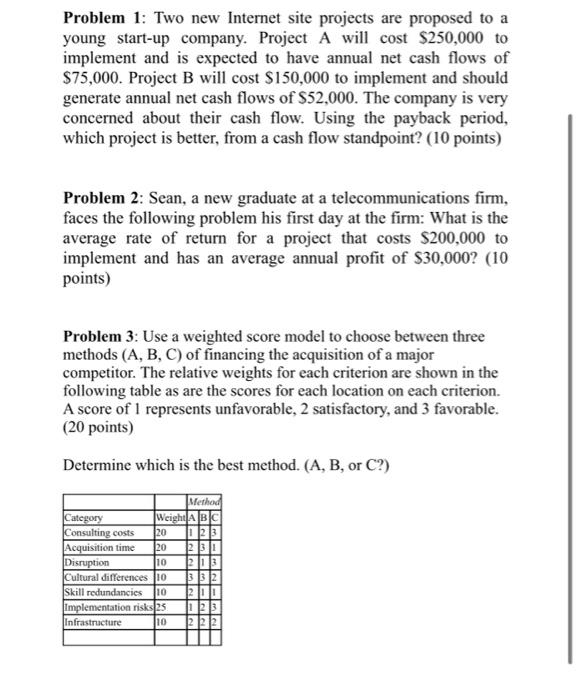 Problem 1: Two new Internet site projects are