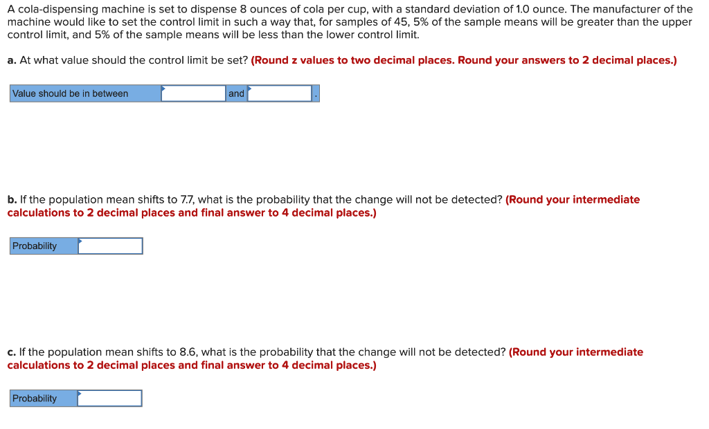 A cola-dispensing machine is set to dispense 8