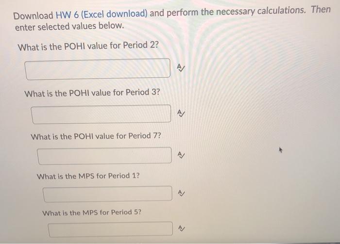 Download HW 6 (Excel download) and perform the