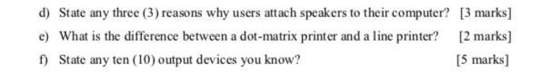 d) State any three (3) reasons why users attach