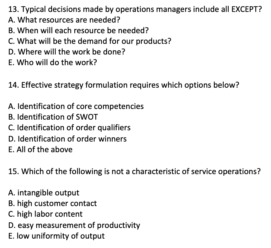 13. Typical decisions made by operations managers