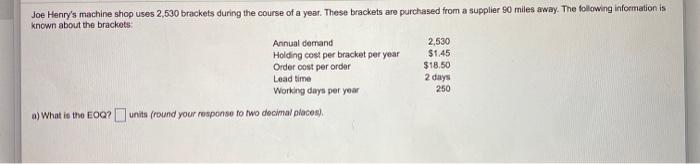 answer a-e please Joe Henry's machine shop uses