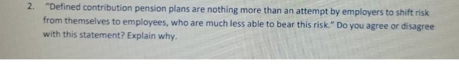 2. "Defined contribution pension plans are