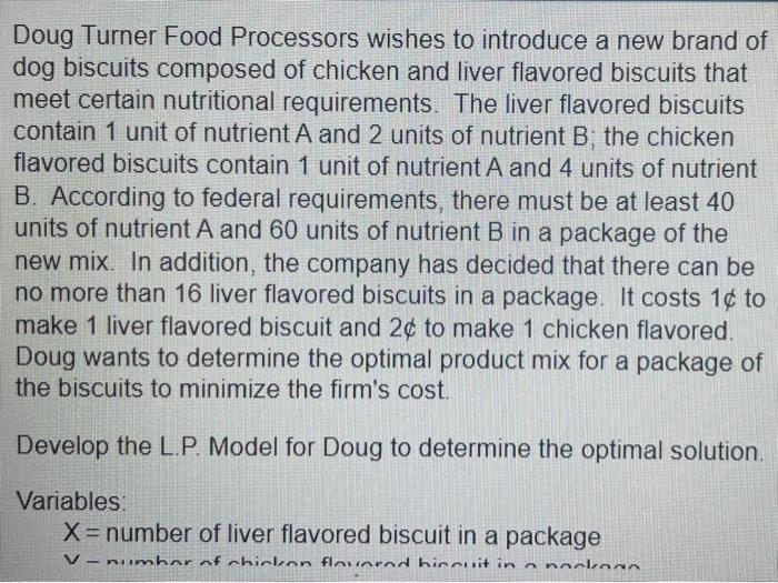 Doug Turner Food Processors wishes to introduce a