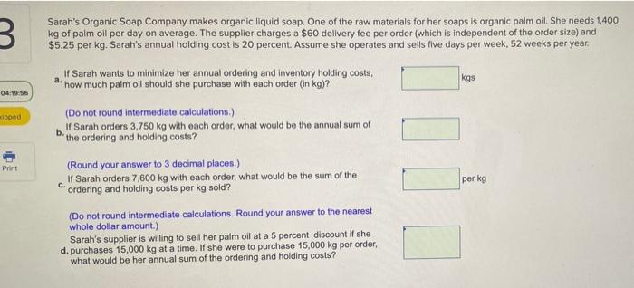 B Sarah's Organic Soap Company makes organic