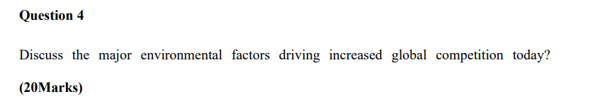 Question 4 Discuss the major environmental