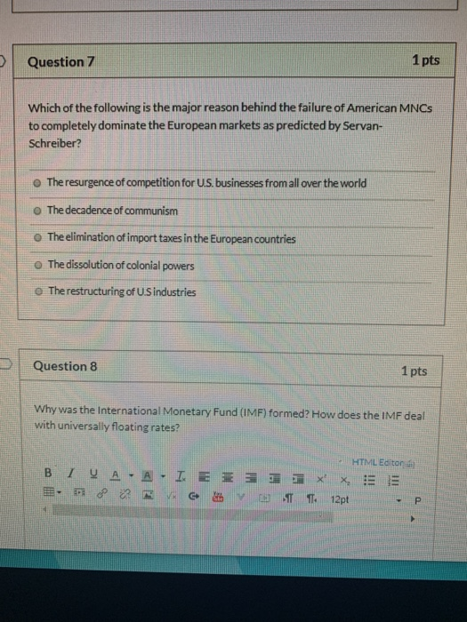 Question 7 1 pts Which of the following is the