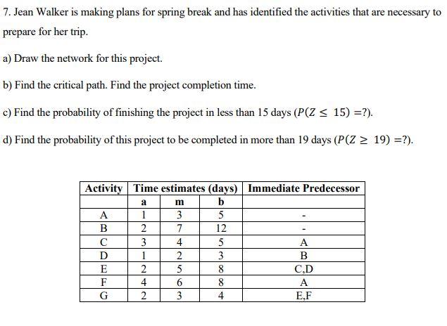 7. Jean Walker is making plans for spring break