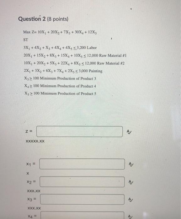 Question 1 (8 points) Saved 1. We are making 3