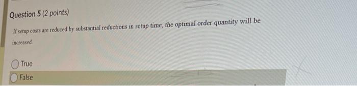 If setup costs are reduced by substantial